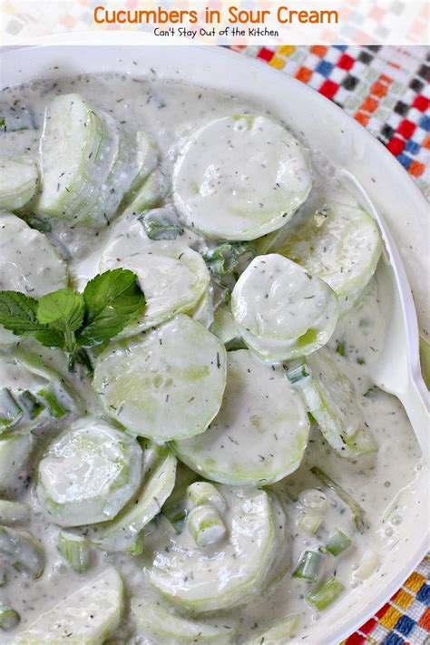 Cucumbers In Sour Cream Cant Stay Out Of The Kitchen