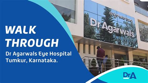 Dr Agarwals Eye Hospital Tumkur Karnataka World Renowned