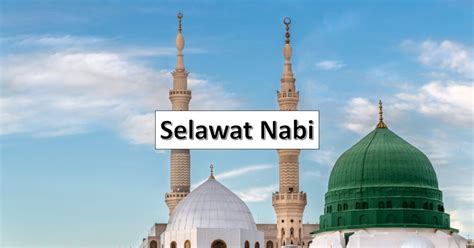 Bacaan Selawat Nabi Dalam Rumi Dengan Maksudnya