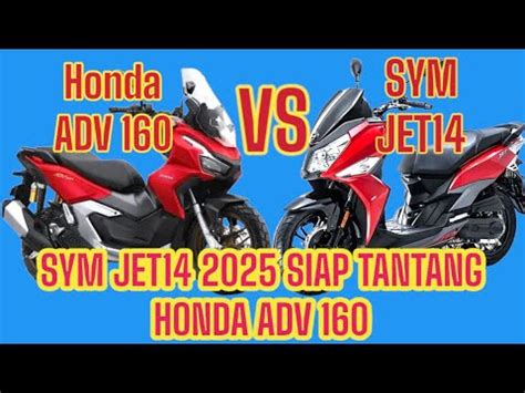 SCOOTER ADVENTURE TERBARU SYM JET14 2025 SIAP TANTANG HONDA ADV 160