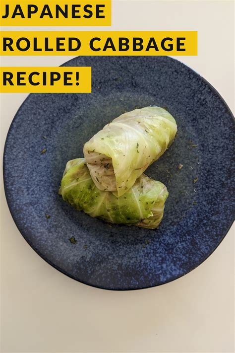 This Japanese Cabbage Roll Recipe Or ロールキャベツ Is A Popular Dish Made By Wrapping Ground Meat