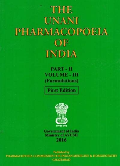 The Unani Pharmacopoeia Of India Formulations First Edition Volume