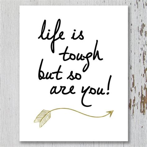 Printable Wall Art Life Is Tough But So Are You Size 8x10 Etsy