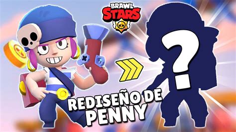 VENDRÁ el REMODEL de PENNY en la ACTUALIZACIÓN de BRAWL STARS YouTube