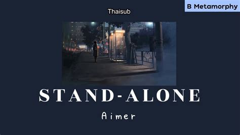 THAISUB แปลไทย STAND ALONE Aimer YouTube