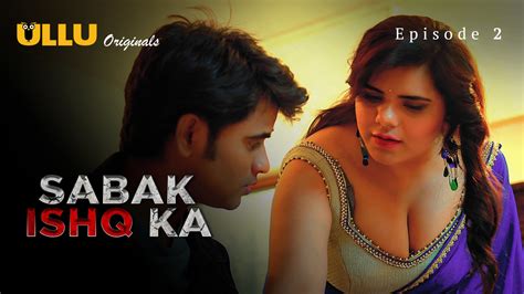 Sabak Ishq Ka Part 1 Episode 2 Hot Web Series