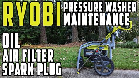 How To Change Oil Spark Plug Air Filter On A Ryobi Pressure Washer