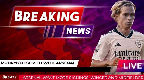 Breaking Arsenal Transfer News Today Live New Signings Done First Confirmed Done Deals Youtube