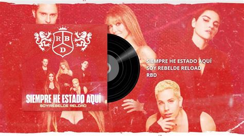 RBD Siempre He Estado Aqui Soy Rebelde Reload DiaMundialDoRBD