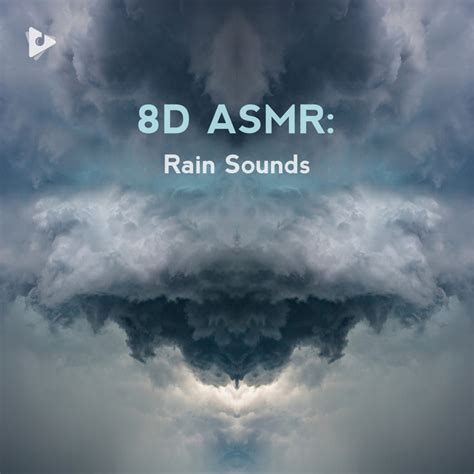 8D ASMR Rain Sounds Playlist Lullify