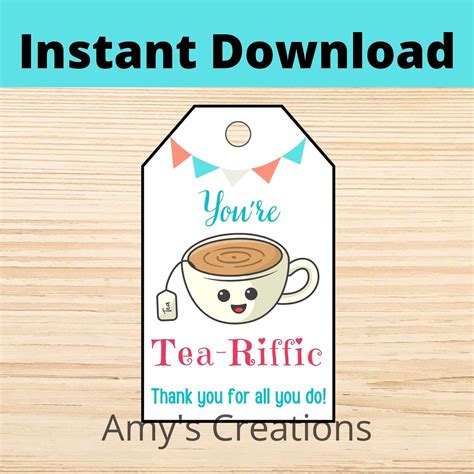 Printable Youre Tea Riffic Tag Thank You For All You Do Etsy