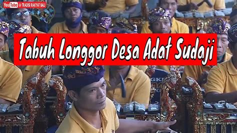 Tabuh Longgor Desa Adat Sudaji Sekha Angklung Satria Muda Desa Sudaji