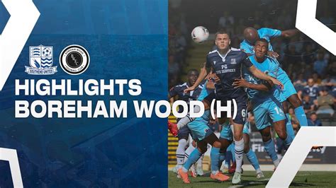 Highlights Southend V Boreham Wood Southend United Football Club