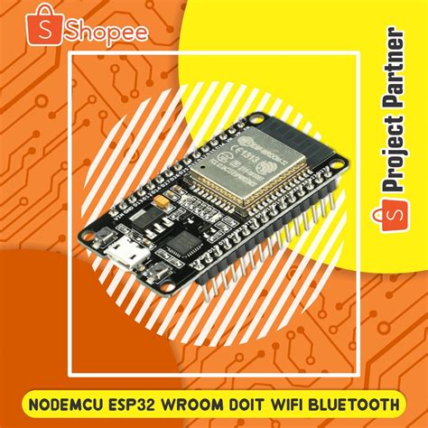 Jual Nodemcu Esp 32 Wroom 32 Esp32 Doit Wifi Bluetooth Development