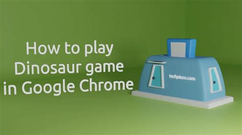 How to play Dinosaur game in Google Chrome - techPiezo