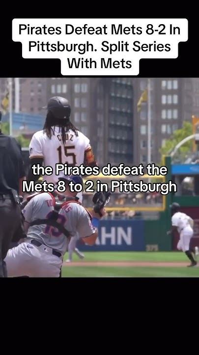 Pirates Win 8 2 Mlbb Mlb Explore Foryou Fyp Shorts Shortsvideo