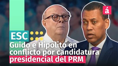 Guido e Hipólito se tiran cajas y cajones por candidatura presidencial