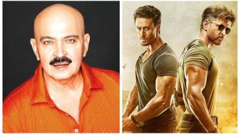 Rakesh Roshan on Hrithik Roshan and Tiger Shroff's War: Both have performed really well - Movies ...