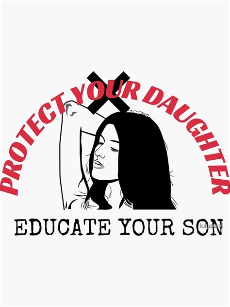 Protect Your Daughter Educate Your Son Sticker For Sale By