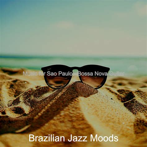 Suave Saxophone Bossa Nova Vibe For Copacabana YouTube Music