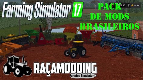 Pack De Mods Brasileiros Da Ra A Modding Farming Simulator Youtube