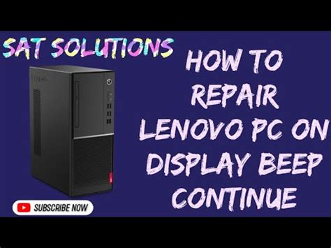 How To Repair Lenovo Pc On Display Beep Continue Youtube