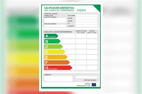 Qu Es La Etiqueta De Eficiencia Energ Tica Del Edificio Y C Mo