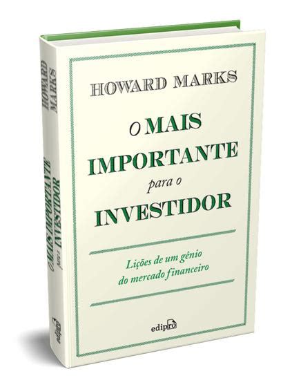 Livro O Mais Importante Para O Investidor Livros De Literatura