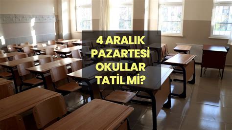 Aral K Okullar Tatil Mi Pazartesi G N Hangi Illerde Okullar Tatil