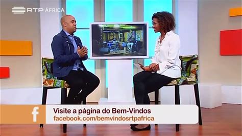 Entrevista Sergin Motta Programa Bem Vindos Rtp África Youtube