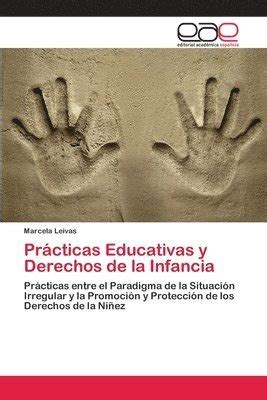 Prcticas Educativas Y Derechos De La Infancia Marcela Leivas H Ftad