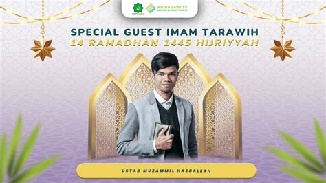 Live Ustadz Muzammil Hasballah Sholat Tarawih Masjid An Nabawi