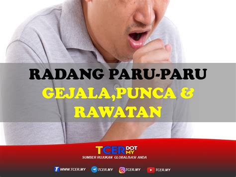 Radang Paru Paru Pneumonia Gejala Punca Dan Juga Rawatan Tcer My