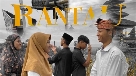 Rantau Short Movie By Kelompok X A Sman Tuban Youtube