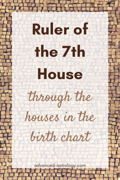 Ruler of the 7th House in Houses - Astrology