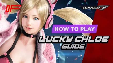 Tekken 7 Lucky Chloe Guide Featuring Fergus DashFight