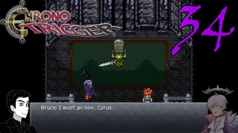 Cyrus Chrono Trigger Ep 34 Youtube