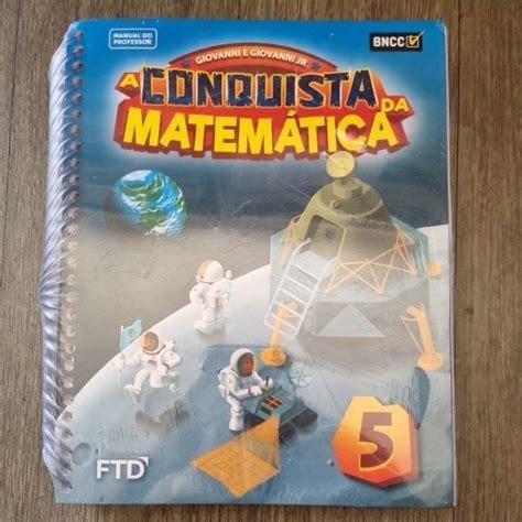 Livro A Conquista Da Matematica 5 Ano Exercicios Resolvidos - A Conquista da Matemática + Caderno de Atividades 5° Ano (Livro do ...
