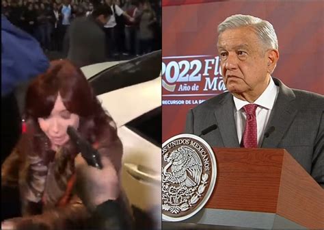 AMLO condena atentado contra Cristina Fernández de Kirchner en