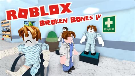 Me Rompo Los Huesos Pero Consigo Dinero Xd Broken Bones Iv Roblox