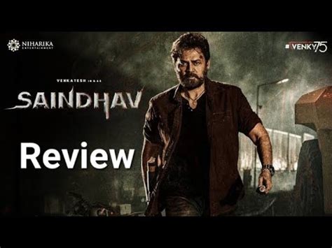 Saindhav Telugu Review Venkatesh Daggubati Sailesh Kolanu YouTube