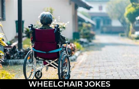 155 Wheelchair Jokes And Funny Puns Jokojokes