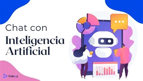 Chat Con Inteligencia Artificial Todo Lo Que Necesitas Saber Sobre Ia