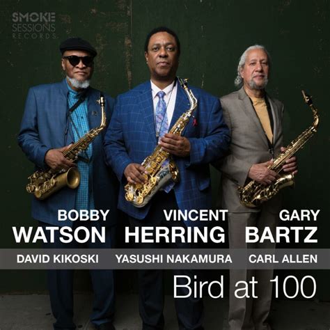 Vincent Herring Bobby Watson And Gary Bartz Collaborate To Release New