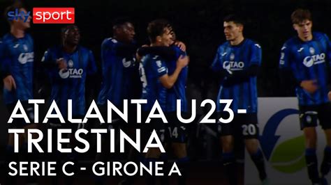 Atalanta Under 23 Triestina 2 1 Gol E Highlights Serie C YouTube