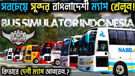 Bus Simulator Indonesia Bangladesh Map Bangladesh Map Mod For Bus