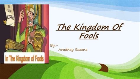 The Kingdom Of Fools Pptx