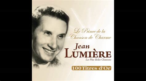 Jean Lumi Re La Chanson Du Bonheur Youtube