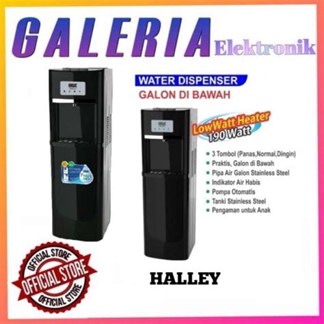 Promo Promo Water Dispenser Gea Halley Galon Bawah Lowwatt Hot Cool