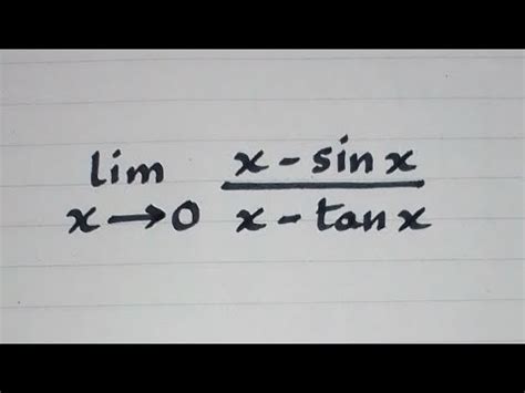 Limit Of X Sinx X Tanx As X Approaches To 0 L Hopital S Rule